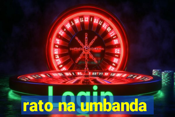 rato na umbanda